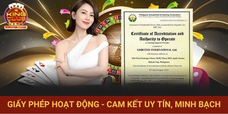 Giấy phép hoạt động Kingclub sự cam kết uy tín, minh bạch